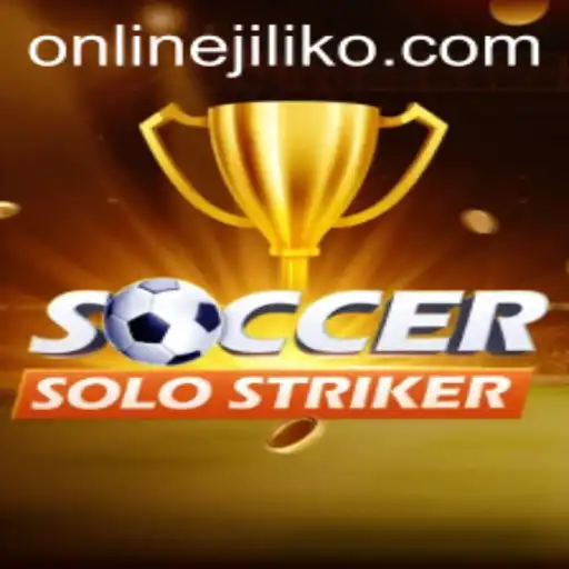 Exploring SoccerSoloStriker: The Ultimate Jiliko Experience